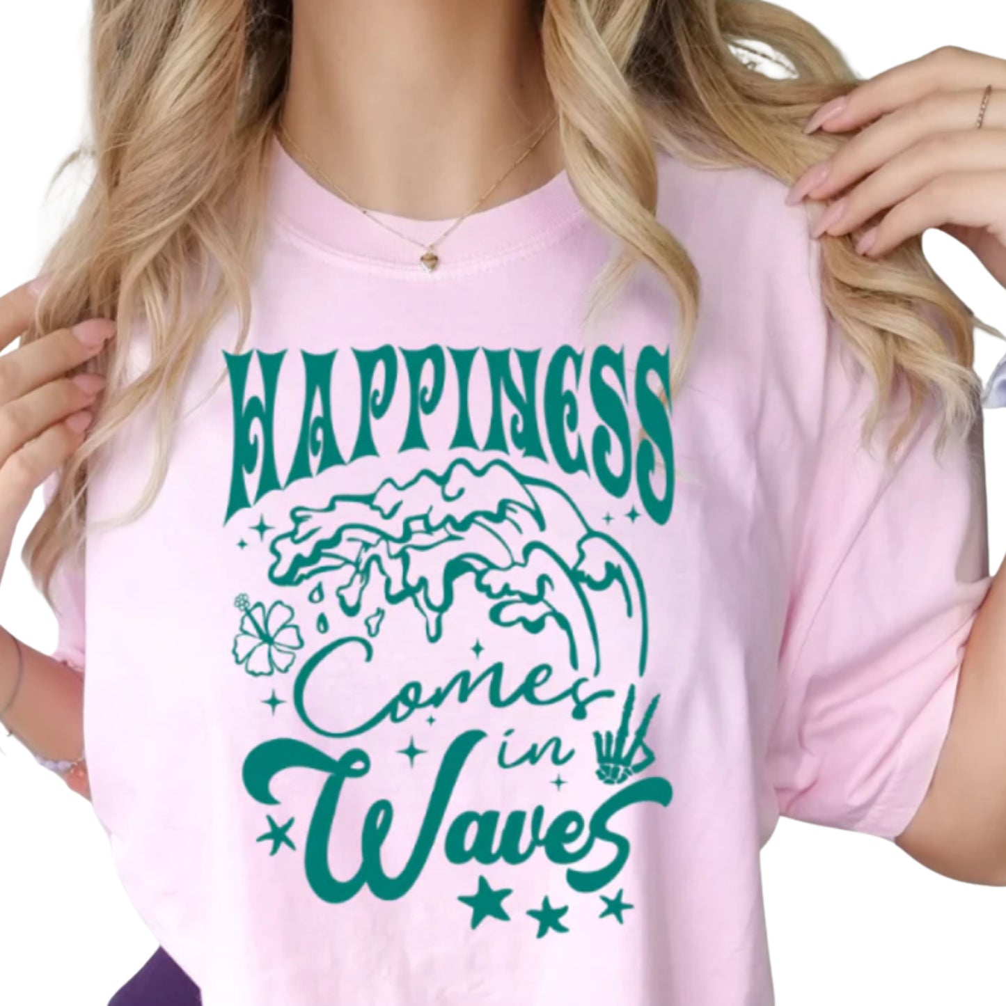 Happiness Comes in Waves T shirt