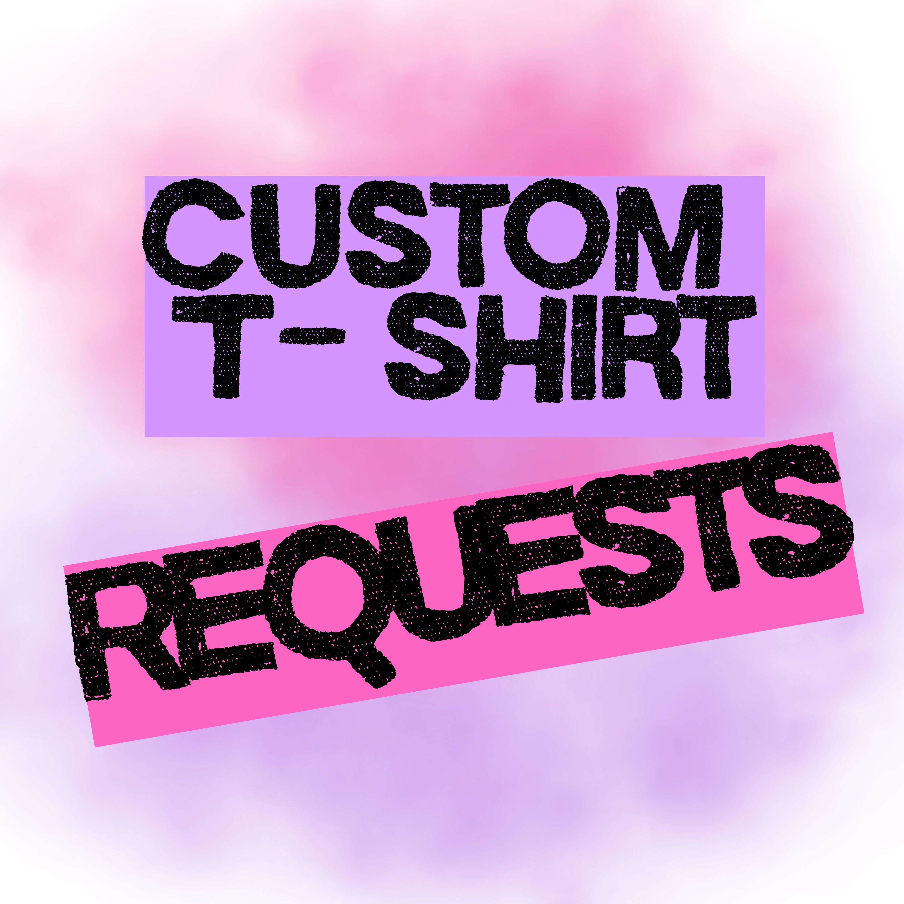 Customized T shirt Request