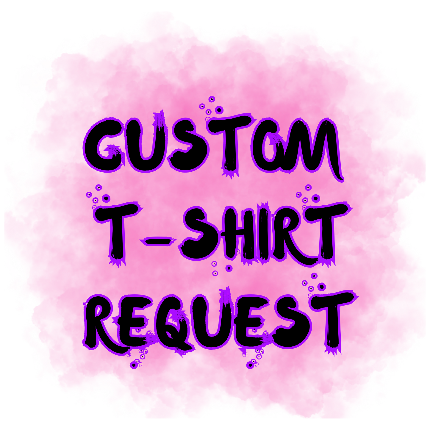 Customized T shirt Request