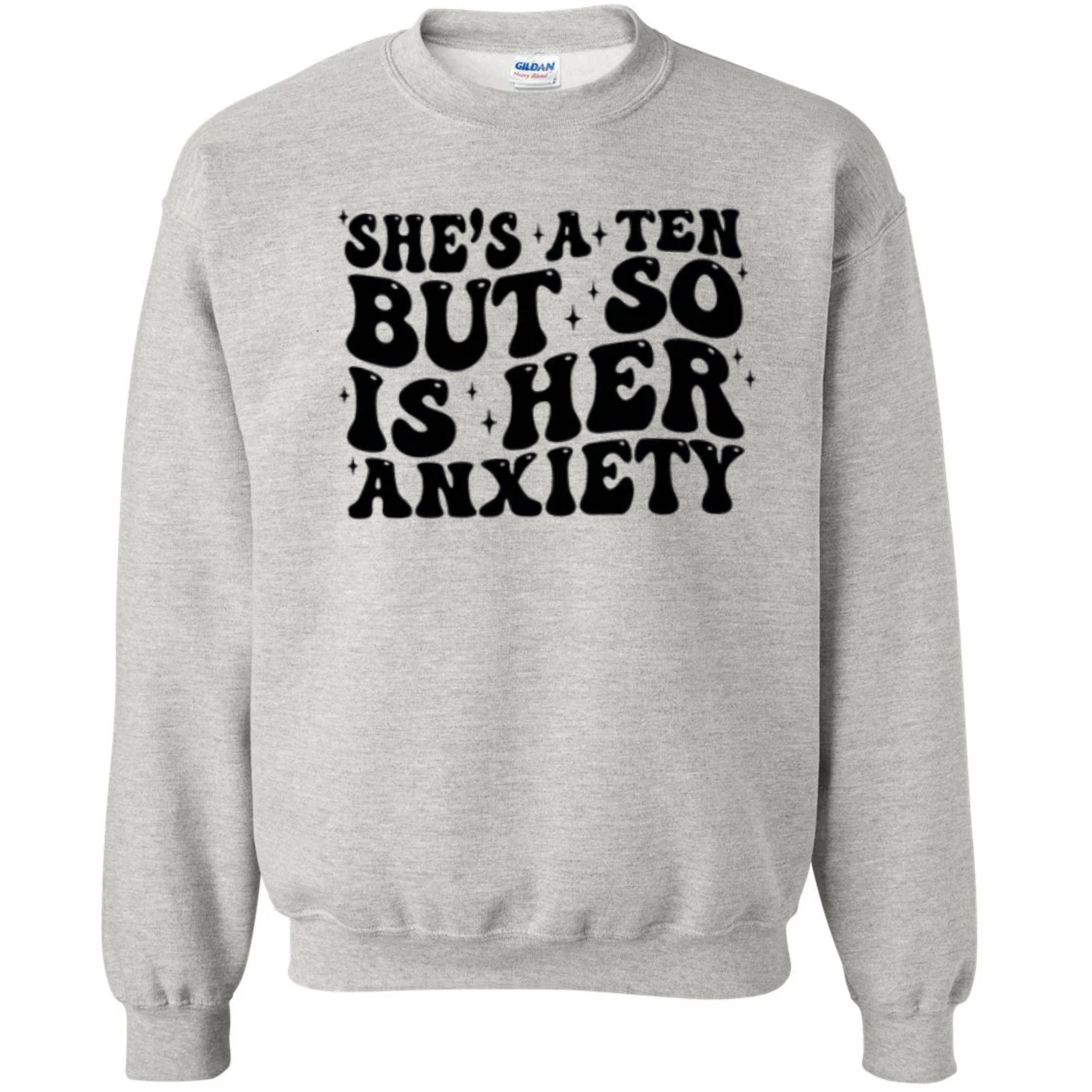 She's a 10 Sweatshirt