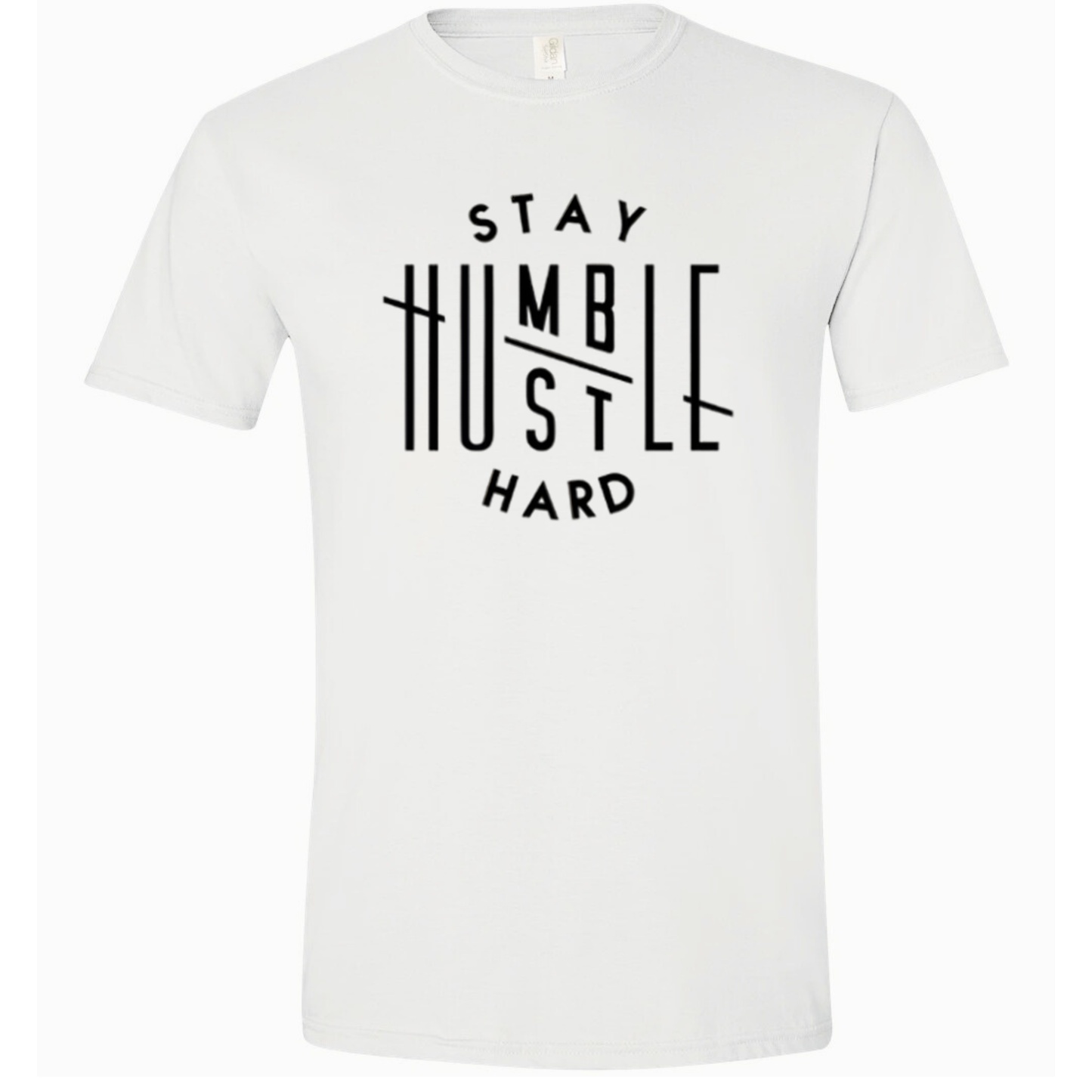 Stay Humble | Hustle Hard T Shirt