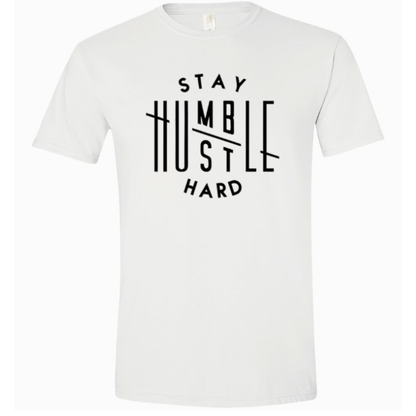 Stay Humble | Hustle Hard T Shirt